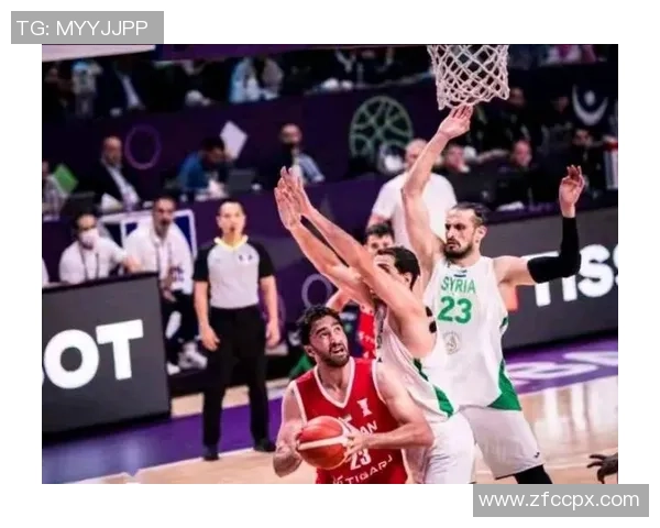 伊朗男篮对阵叙利亚男篮精彩直播全程回顾与赛后分析 伊朗男篮对阵叙利亚男篮精彩直播全程回顾与赛后分析