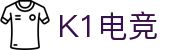 K1电竞 - 畅游电竞世界,乐享每一刻